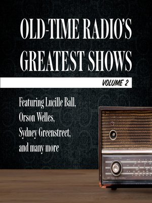 Old-Time Radio's Greatest Shows - Audiobook